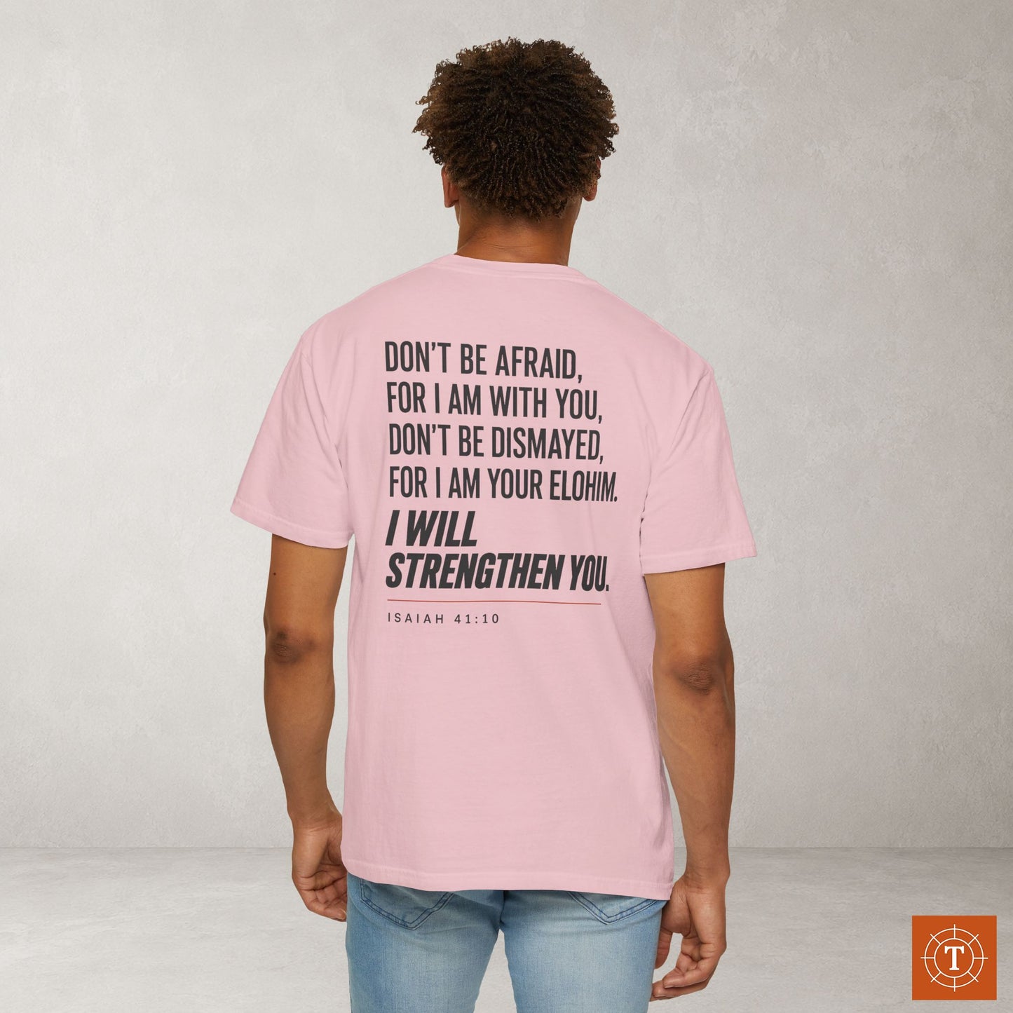 Isaiah 41:10 Yahweh Hebrew-Roots Scripture Tee — Full Verse - I will strengthen you