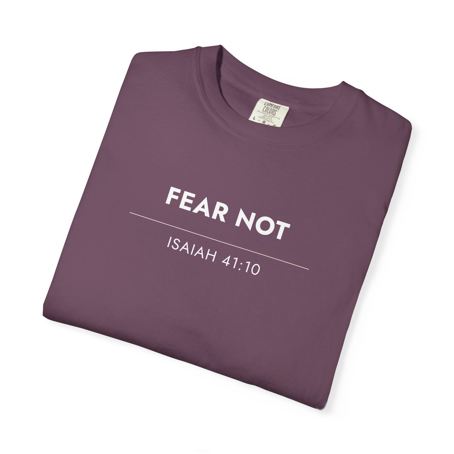 Fear Not — Isaiah 41:10 Christian Scripture Tee