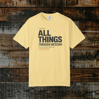 Philippians 4:13 Minimalist Hebrew Roots Scripture Tee - I can do all things through Messiah