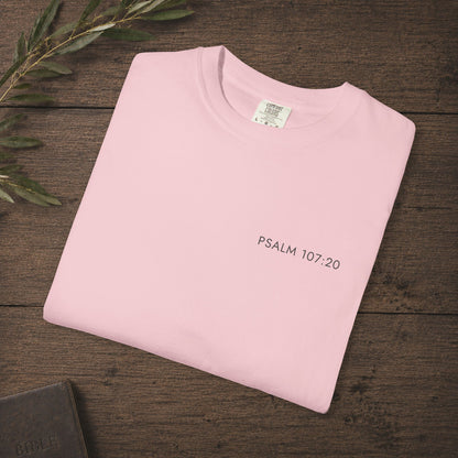 Subtle Christian Scripture Tee — He sent out His word and healed them - Psalm 107:20 Reference Only
