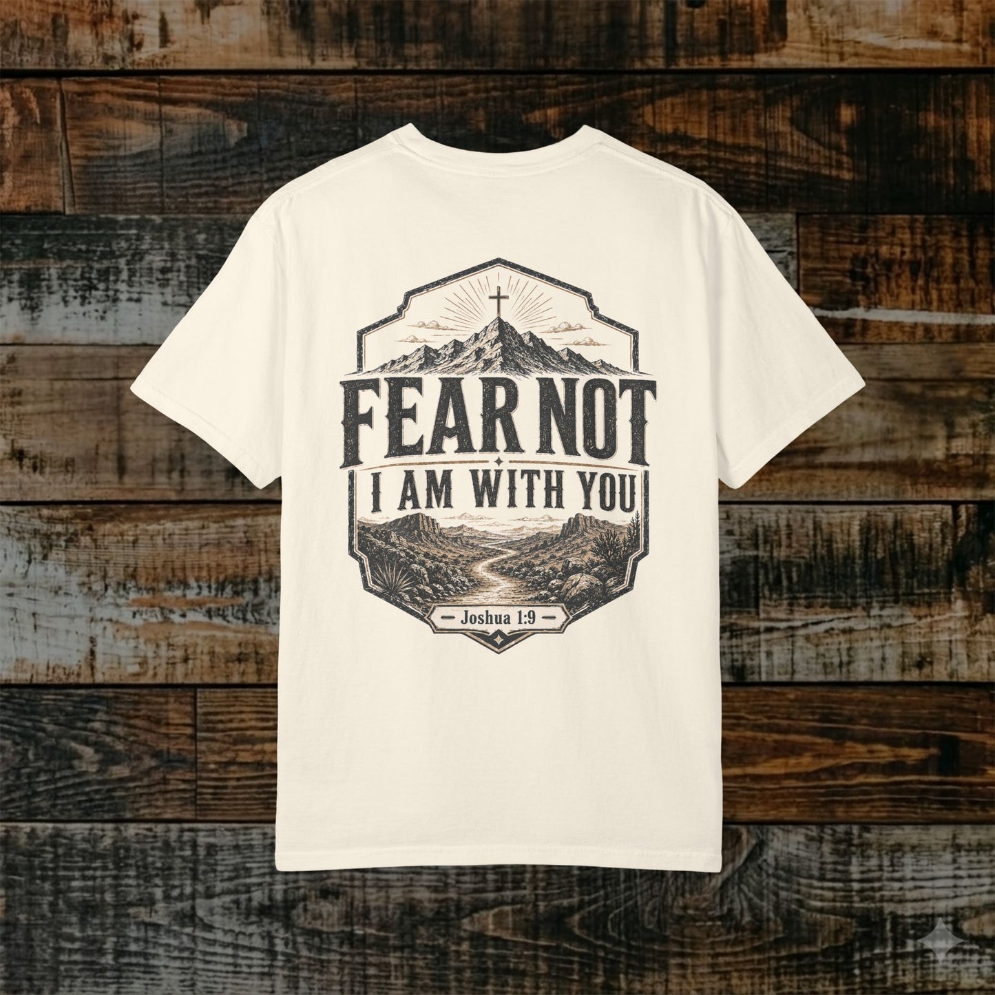 Illustrated Scripture - Joshua 1:9 - Fear Not I Am With You Tee