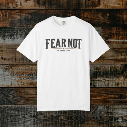 Fear Not — Joshua 1:9 Statement Scripture Tee