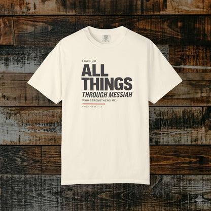 Philippians 4:13 Minimalist Hebrew Roots Scripture Tee - I can do all things through Messiah