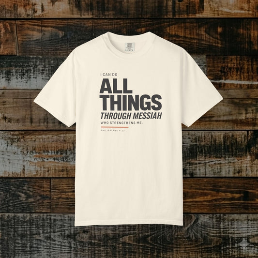 Philippians 4:13 Minimalist Hebrew Roots Scripture Tee - I can do all things through Messiah