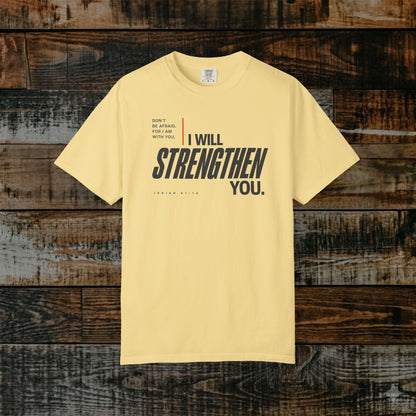 Isaiah 41:10 Minimalist Christian Bible Verse Tee - Don't be afraid, He will strengthen you