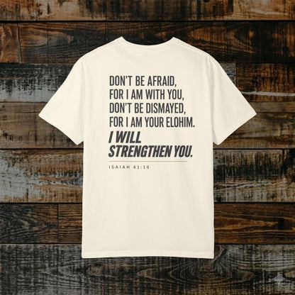 Isaiah 41:10 Yahweh Hebrew-Roots Scripture Tee — Full Verse - I will strengthen you