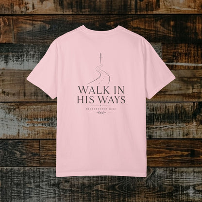 Illustrated Scripture - Deuteronomy 10:12 - Modern Walk in His Ways Tee
