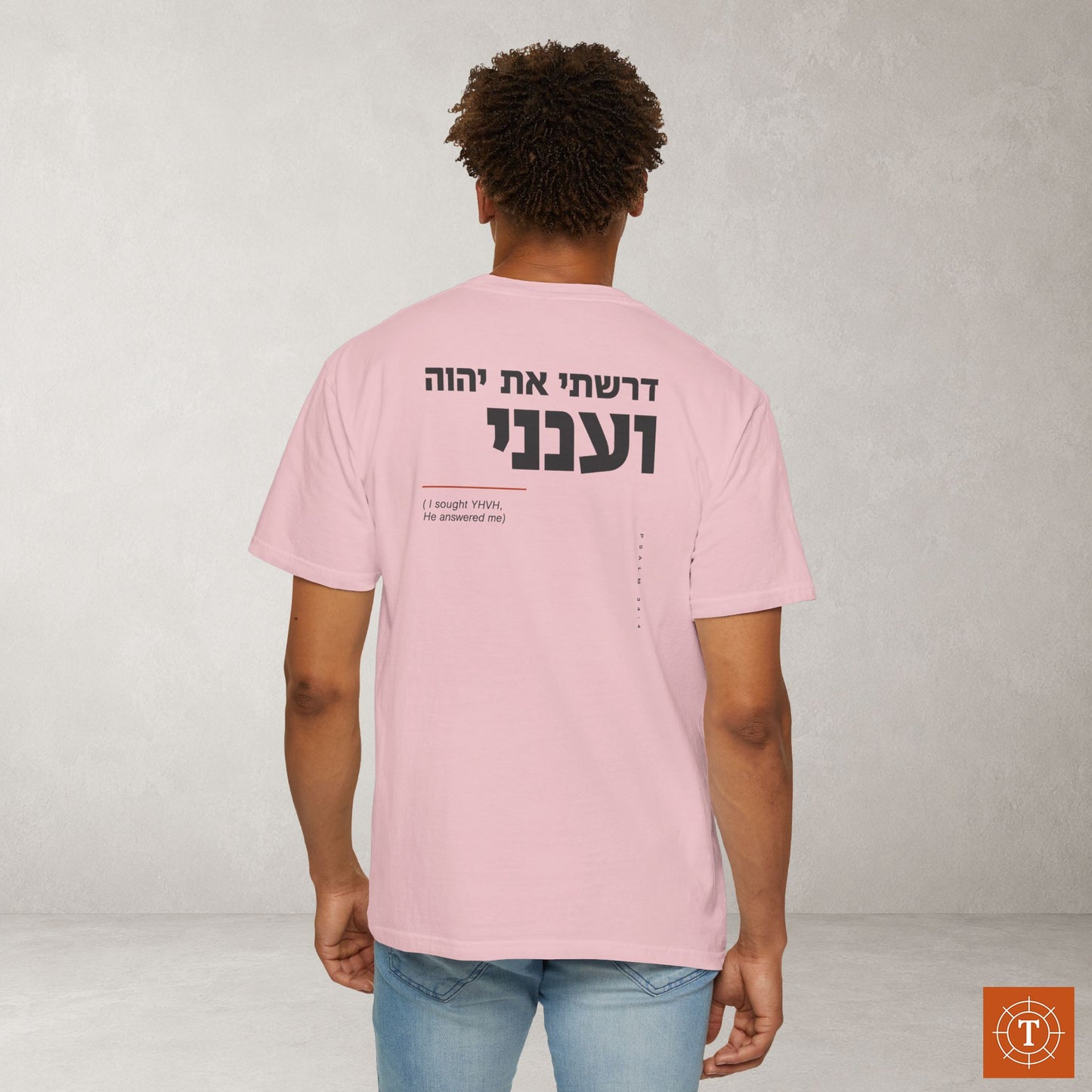 Original Language Scripture Tee: Psalm 34:4 - I sought YHVH and He answered