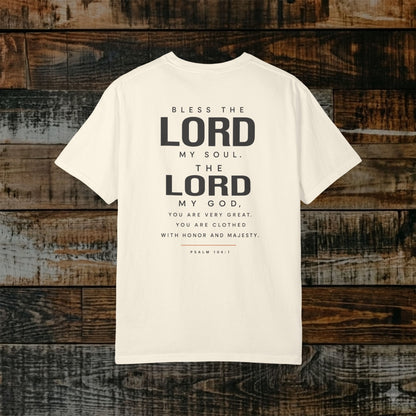 Psalm 104:1 Christian Scripture Tee - Full Verse - Bless the Lord, O my soul