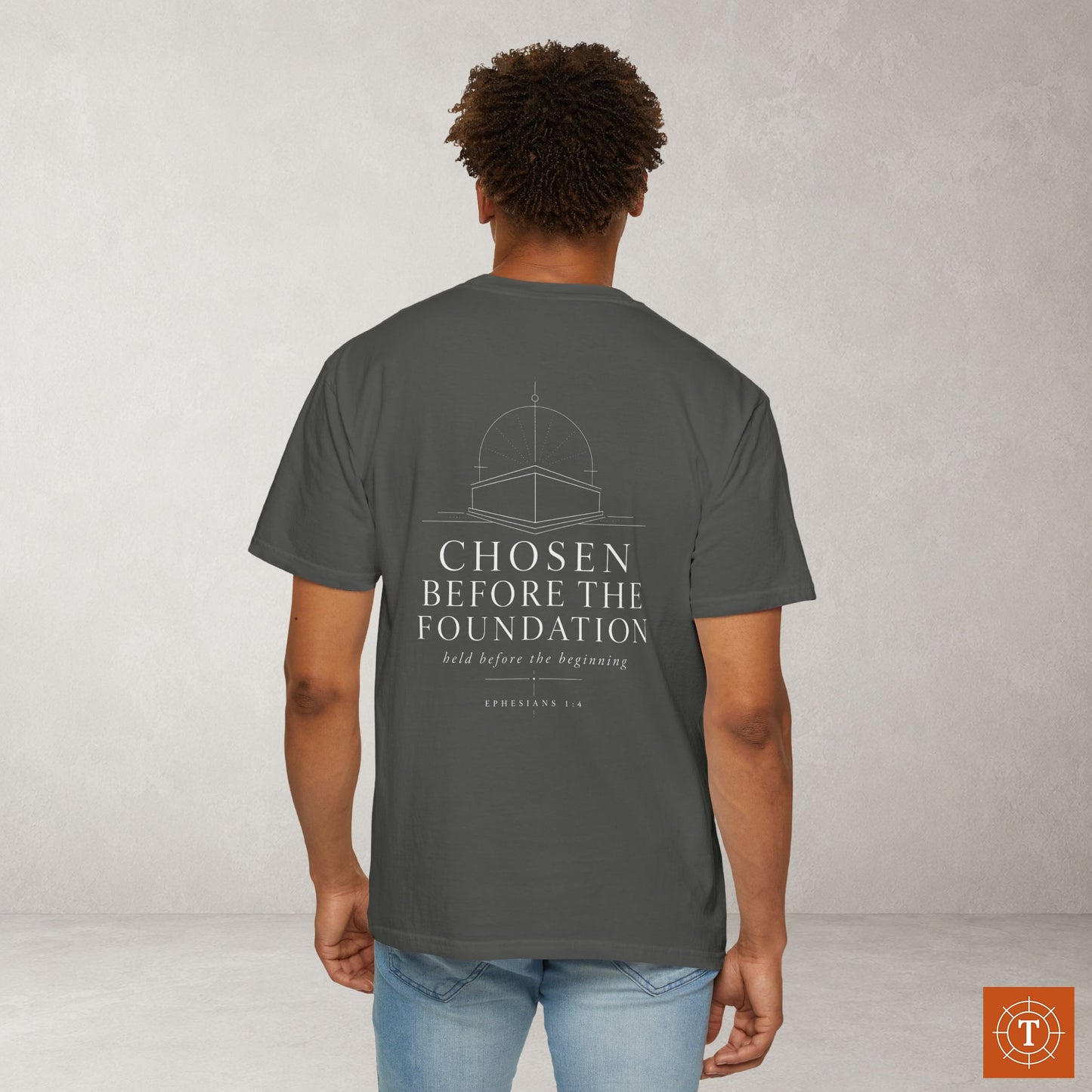 Illustrated Scripture - Ephesians 1:4 - Chosen Before the Foundation Tee