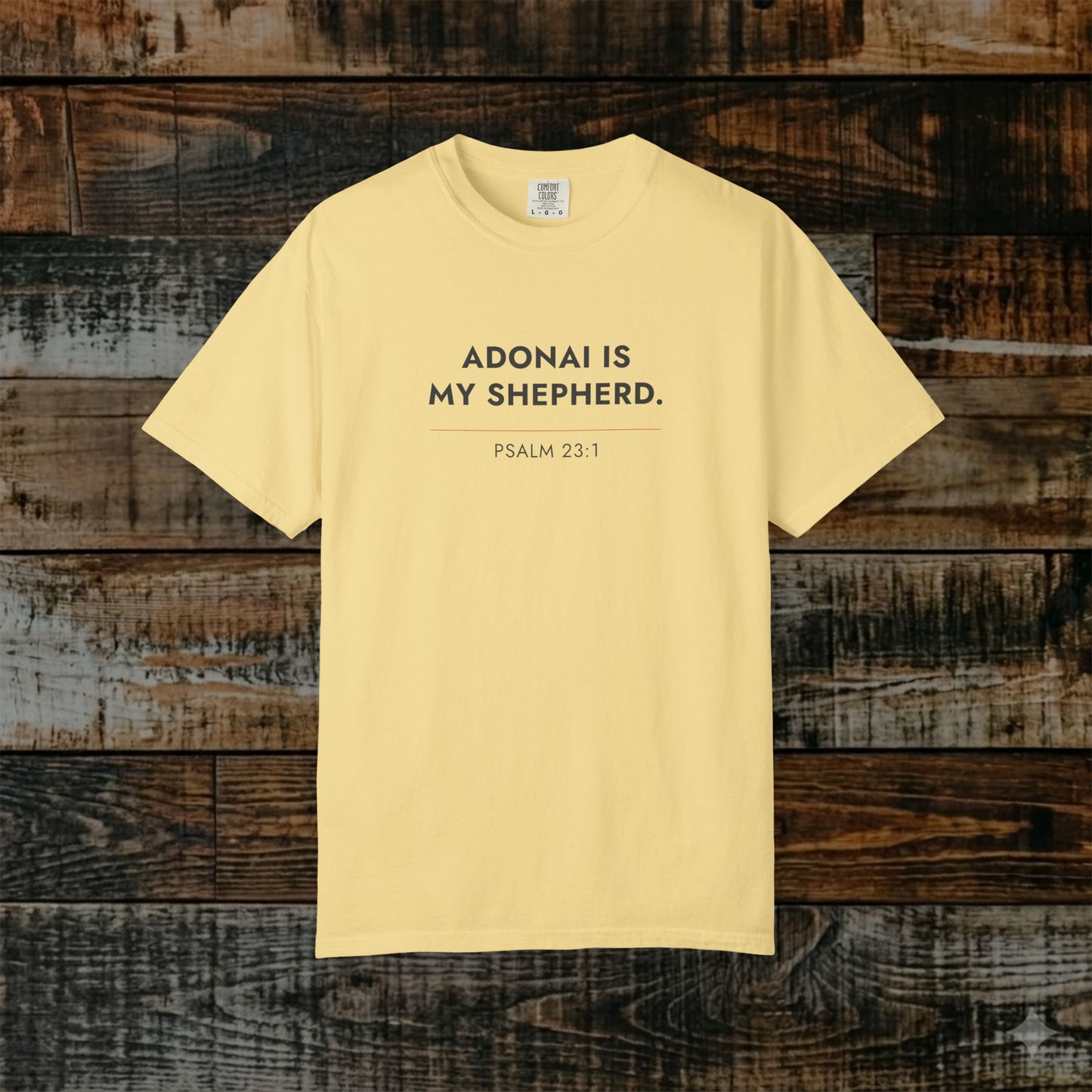 ADONAI is My Shepherd — Psalm 23:1 Hebrew Roots Scripture Tee