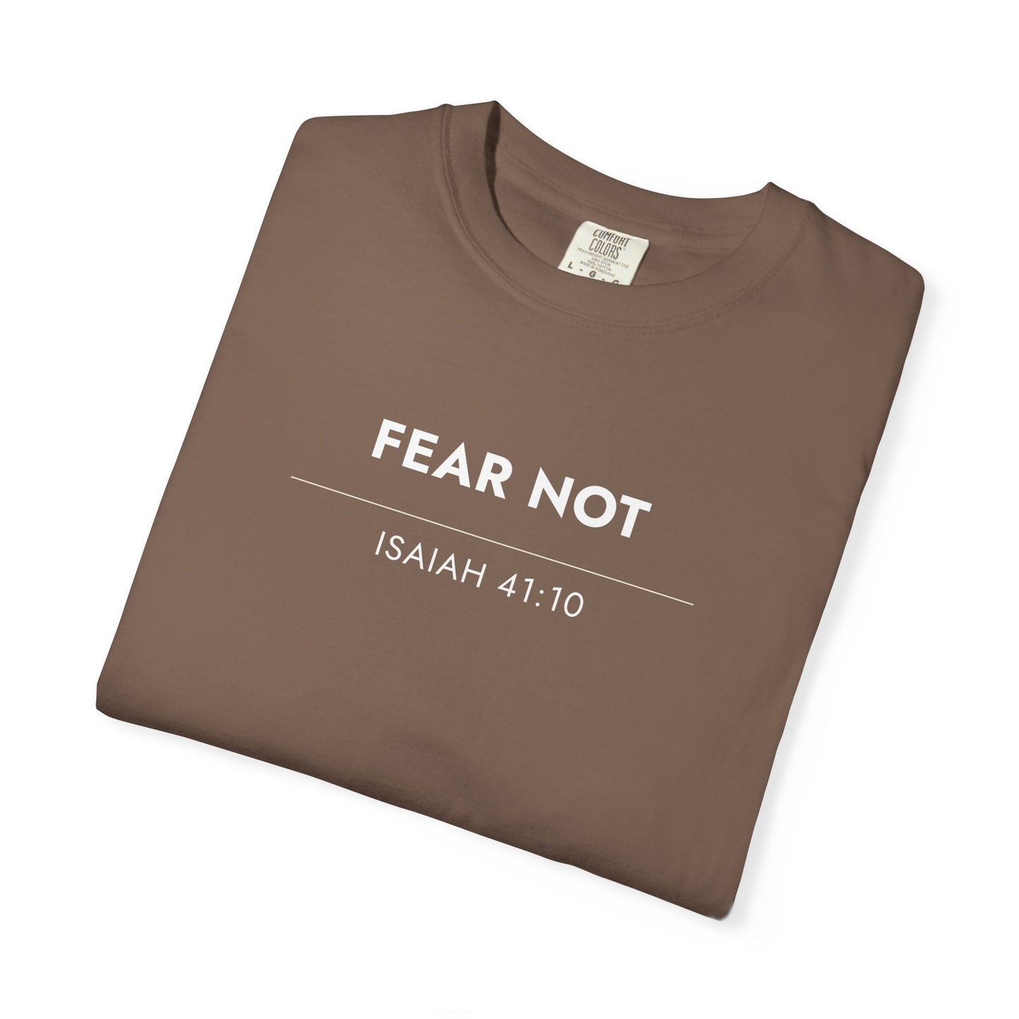 Fear Not — Isaiah 41:10 Christian Scripture Tee