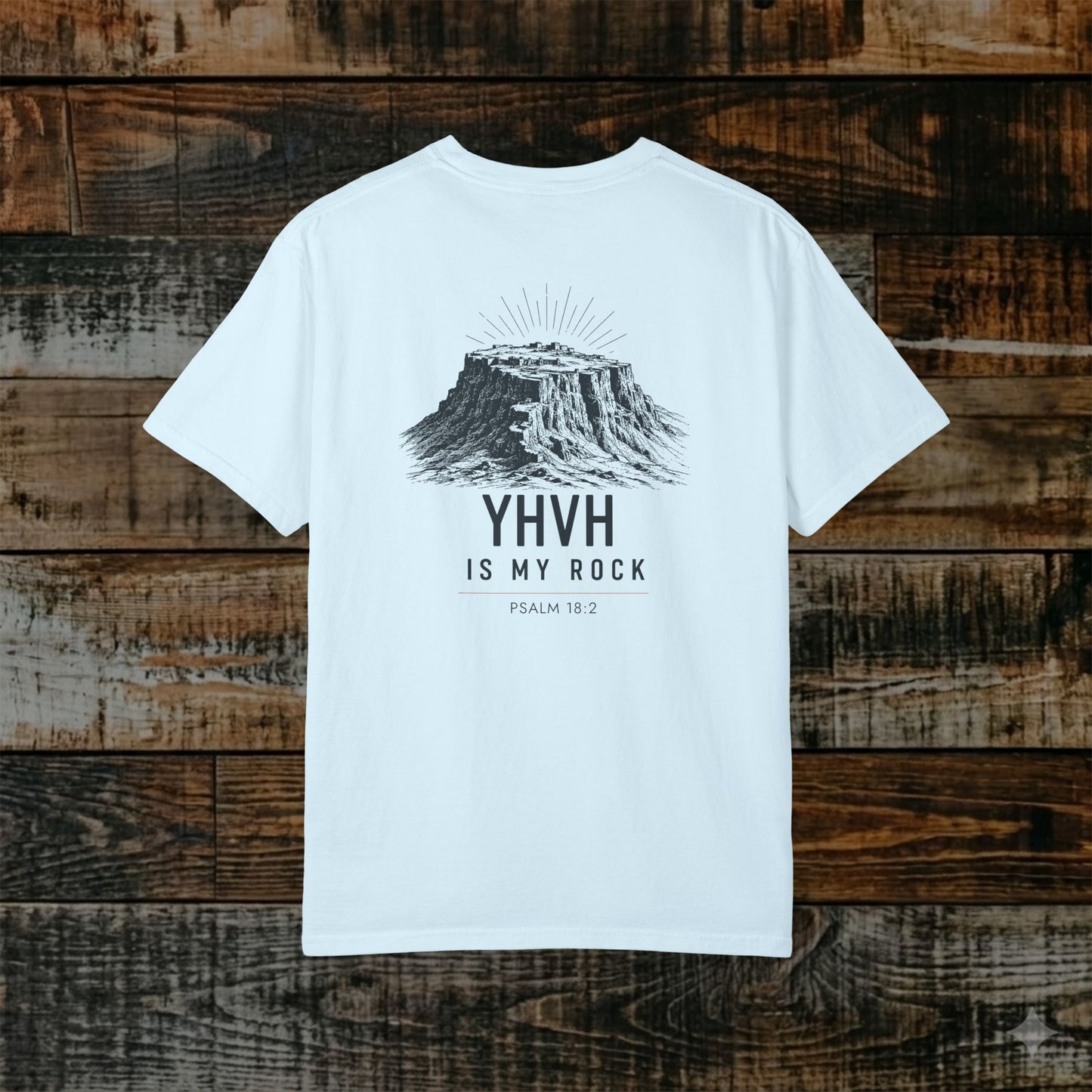 Illustrated Scripture Tee - Psalm 18:2 - YHVH is My Rock (at David's Masada)