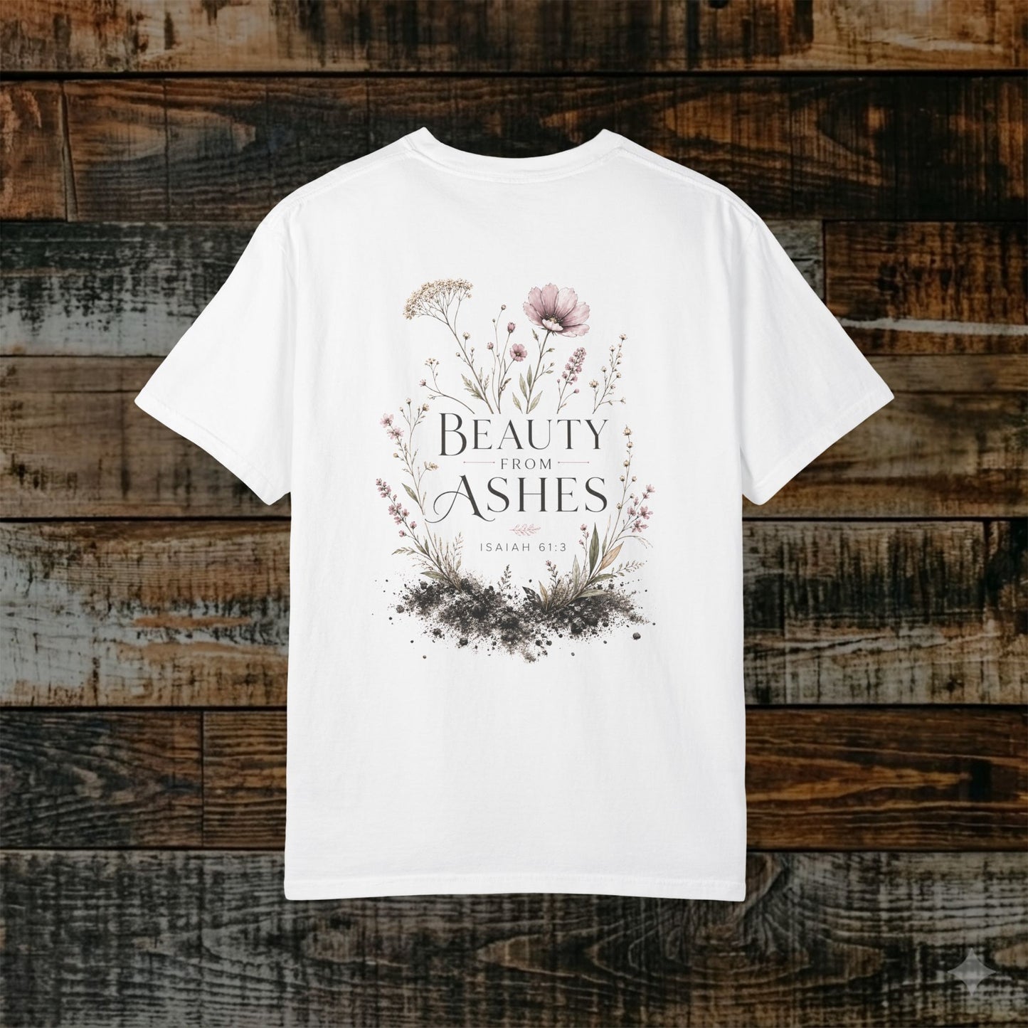 Illustrated Scripture Tee - Isaiah 61:3 - Beauty for Ashes