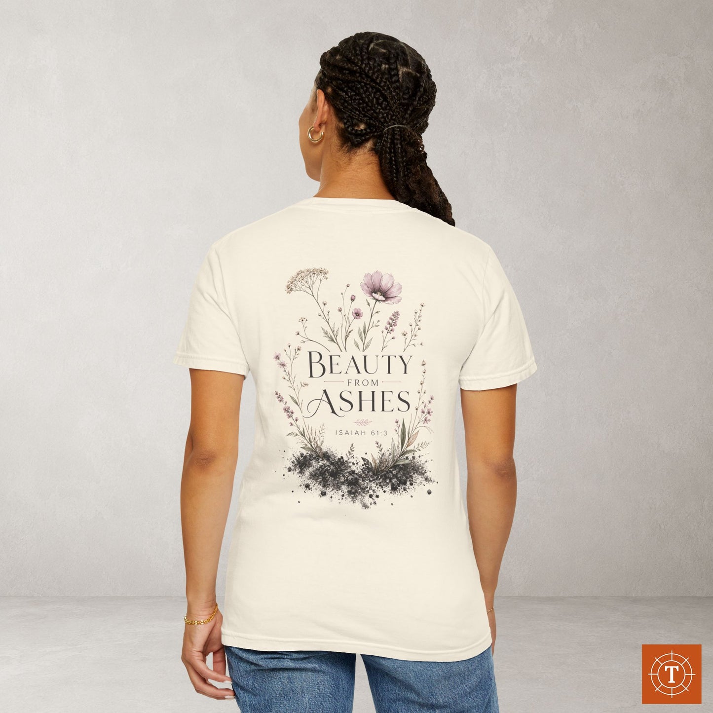 Illustrated Scripture Tee - Isaiah 61:3 - Beauty for Ashes