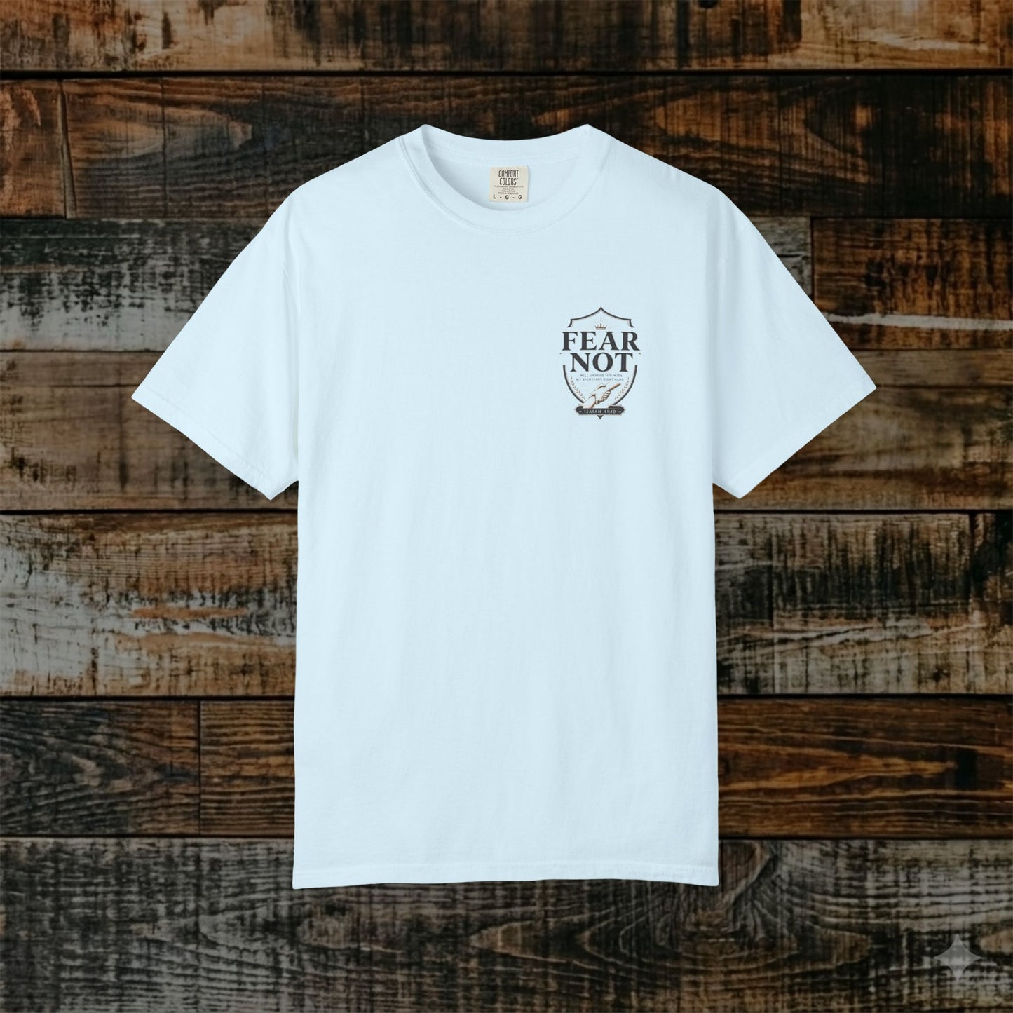 Fear Not — Isaiah 41:10 Subtle Scripture Tee | Chest Print