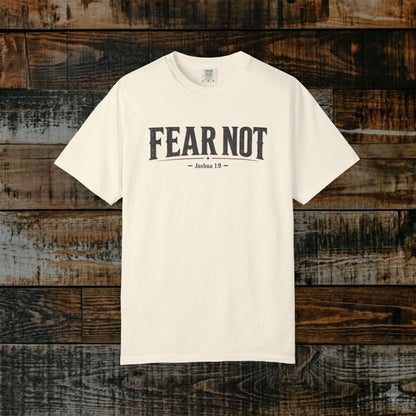 Fear Not — Joshua 1:9 Statement Scripture Tee