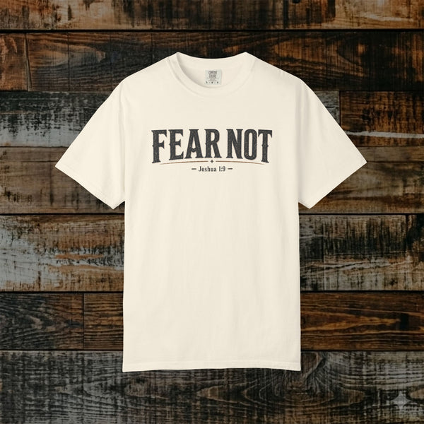 Fear Not — Joshua 1:9 Statement Scripture Tee