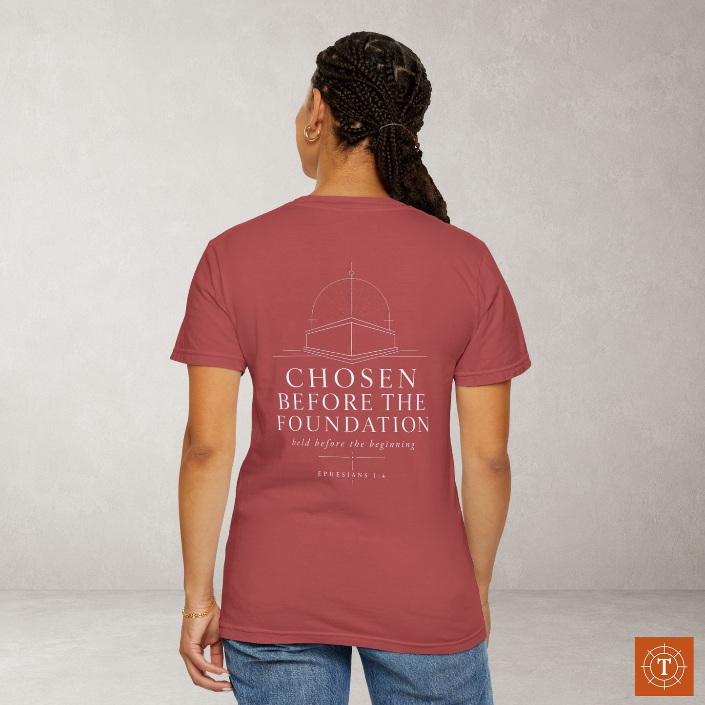 Illustrated Scripture - Ephesians 1:4 - Chosen Before the Foundation Tee
