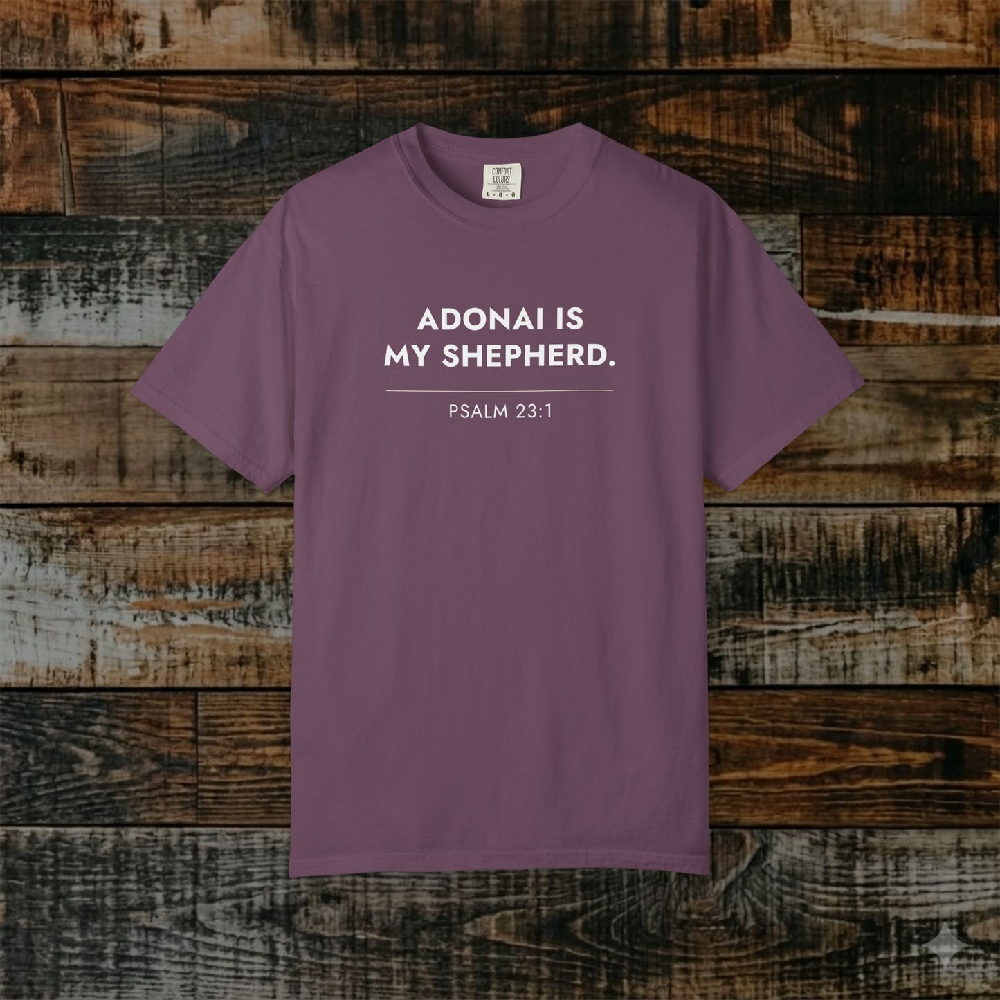 ADONAI is My Shepherd — Psalm 23:1 Hebrew Roots Scripture Tee