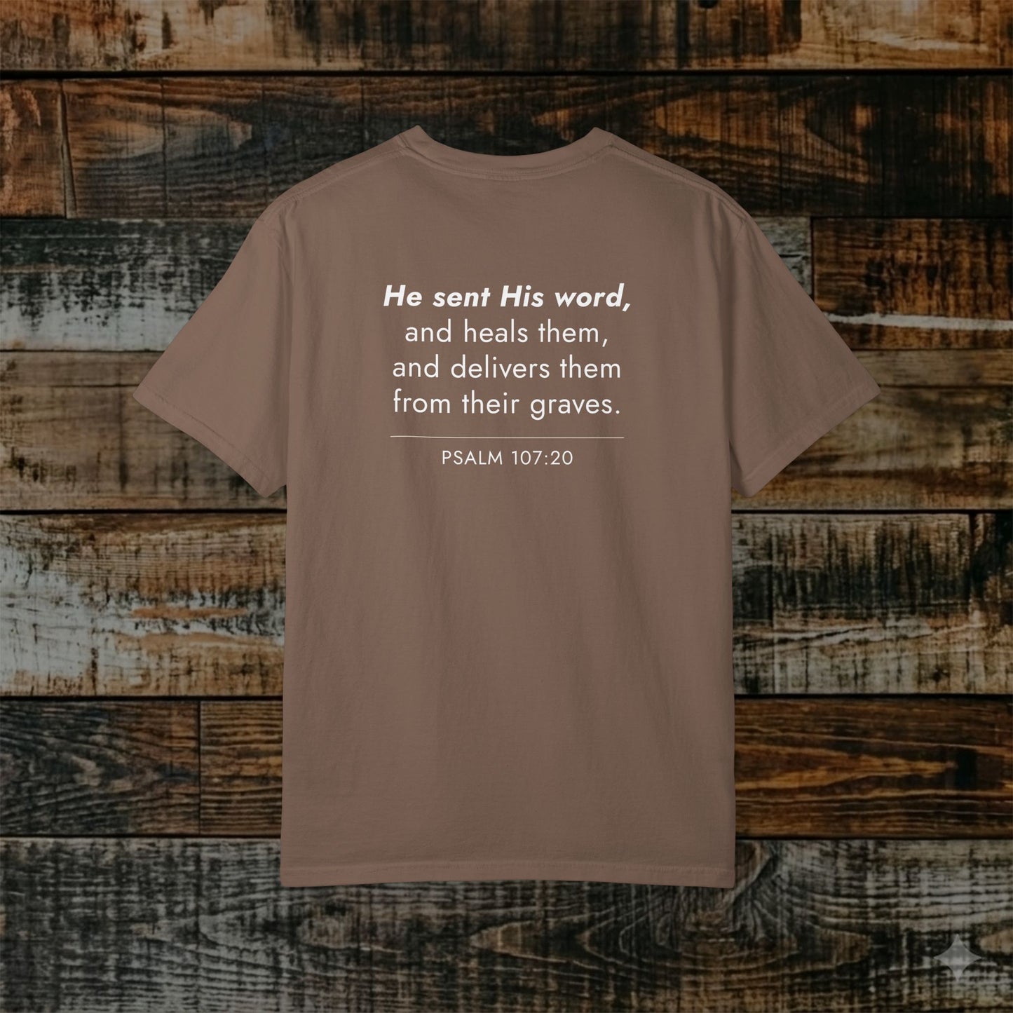 Psalm 107:20 Christian Hebrew-Roots Scripture Tee — Full Verse Collection