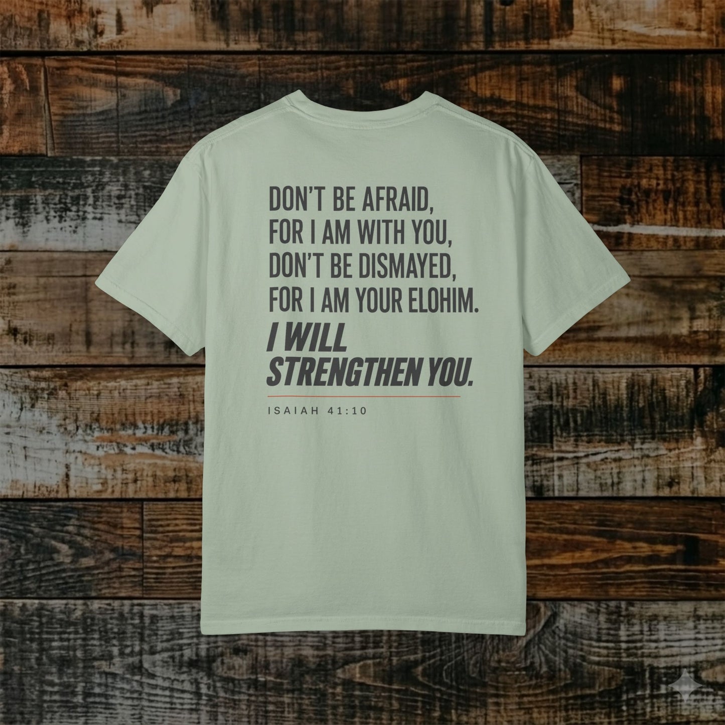 Isaiah 41:10 Yahweh Hebrew-Roots Scripture Tee — Full Verse - I will strengthen you