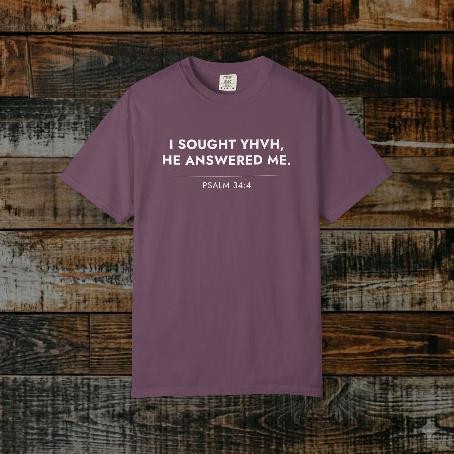 YHVH answered me — Psalm 34:4 Hebrew Roots Scripture Tee