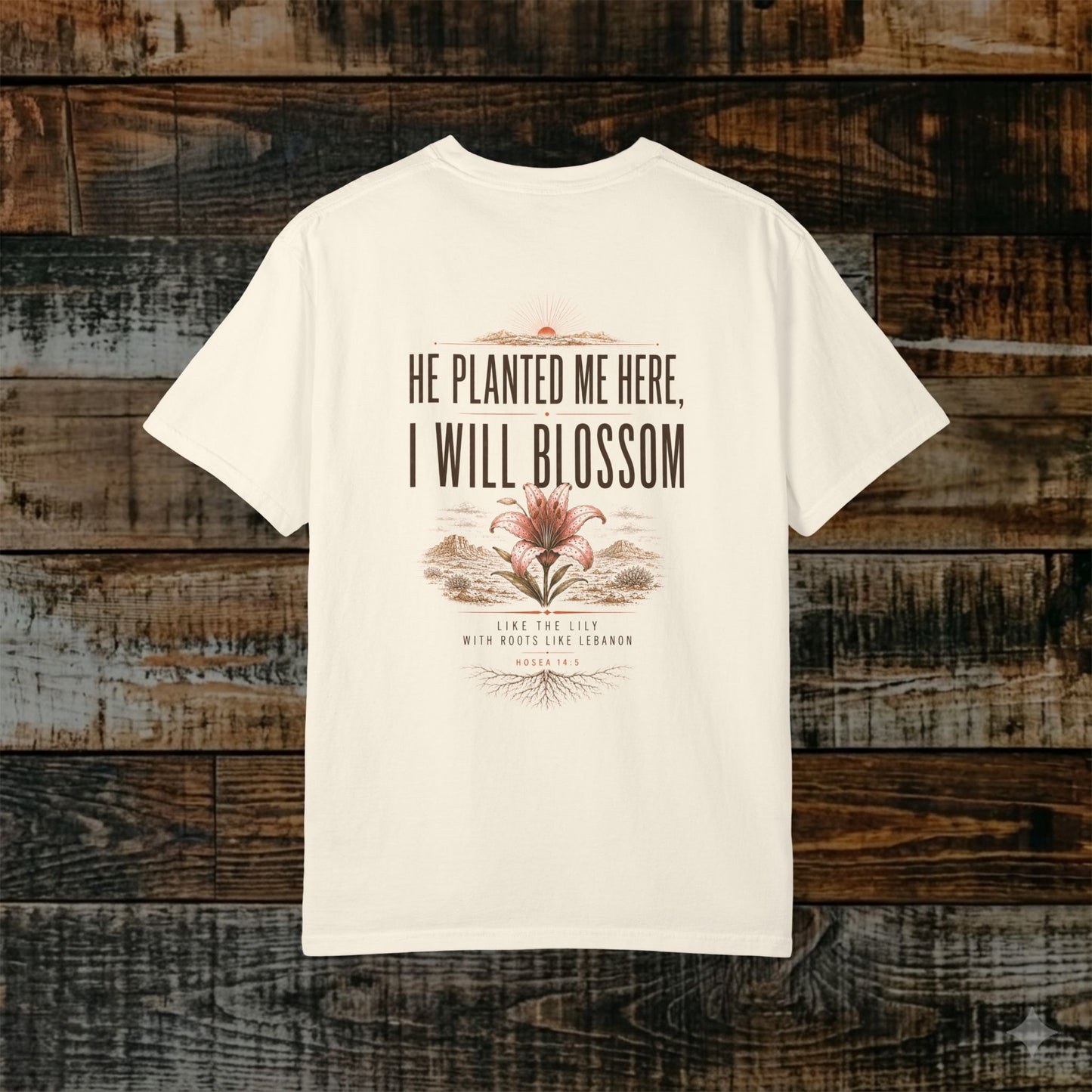 Illustrated Scripture Tee - Hosea 14:5 - Lilly - He Planted Me Here Shirt