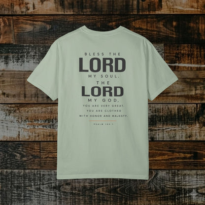 Psalm 104:1 Christian Scripture Tee - Full Verse - Bless the Lord, O my soul